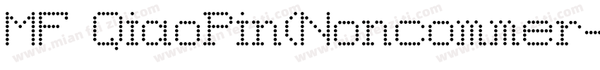 MF QiaoPin(Noncommer字体转换